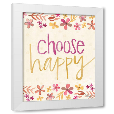 Choose Happy White Modern Wood Framed Art Print by Doucette, Katie