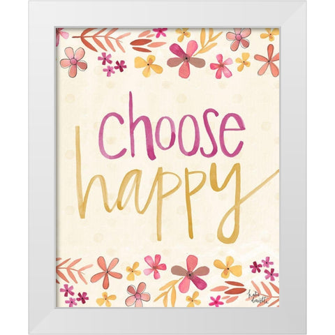 Choose Happy White Modern Wood Framed Art Print by Doucette, Katie