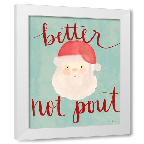 Better Not Pout White Modern Wood Framed Art Print by Doucette, Katie