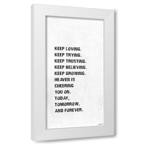 Keep Loving White Modern Wood Framed Art Print by Brown, Kyra