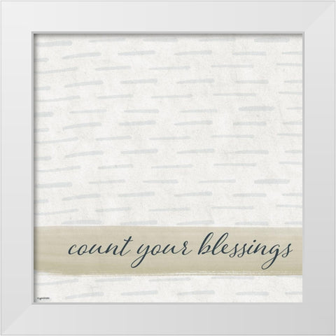 Count Blessings White Modern Wood Framed Art Print by Brown, Kyra