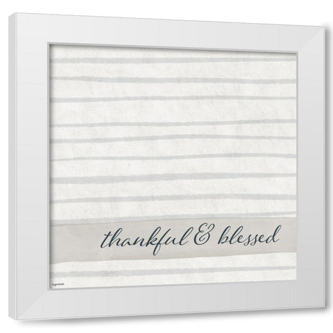 Thankful, Blessed White Modern Wood Framed Art Print by Brown, Kyra