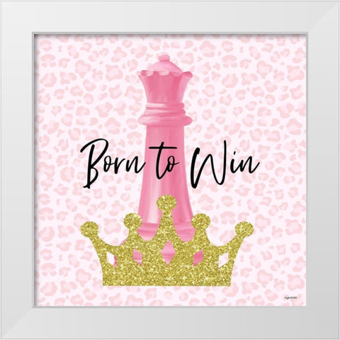 Born to Win White Modern Wood Framed Art Print by Brown, Kyra
