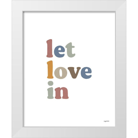 Let Love In White Modern Wood Framed Art Print by Brown, Kyra