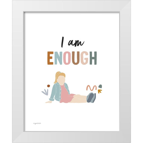 I am Enough White Modern Wood Framed Art Print by Brown, Kyra