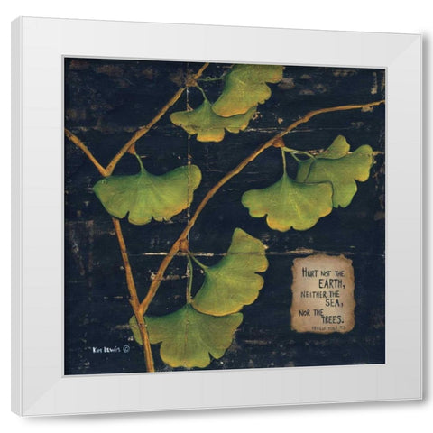 Hurt Not the Earth White Modern Wood Framed Art Print by Lewis, Kim
