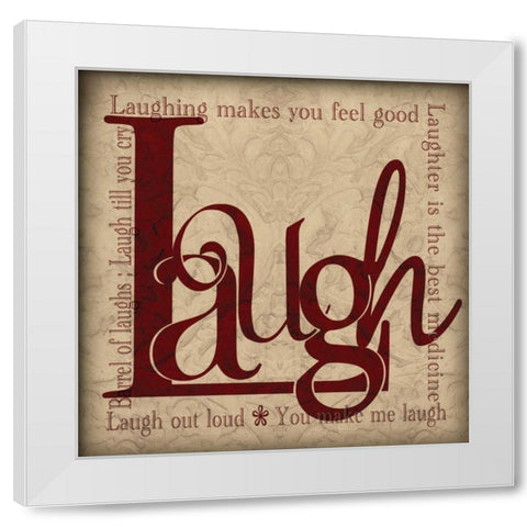 Laugh and Other Sentiments White Modern Wood Framed Art Print by Wolk, Lisa