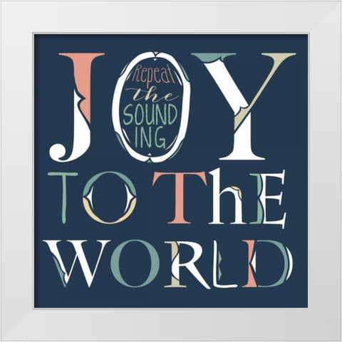 Joy to the World White Modern Wood Framed Art Print by Longfellow Designs