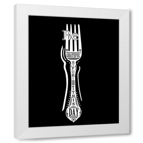 Be Grateful Fork White Modern Wood Framed Art Print by Longfellow Designs