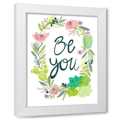 Be You White Modern Wood Framed Art Print by Rupp, Mariah