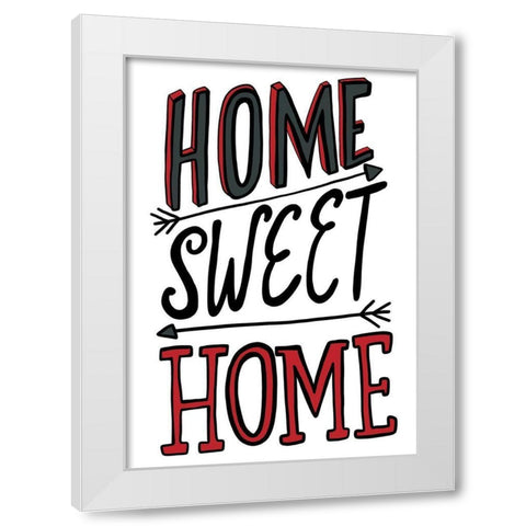 Home Sweet Home White Modern Wood Framed Art Print by Rupp, Mariah