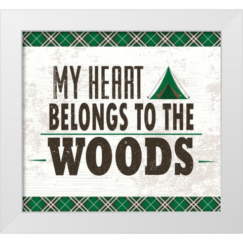 My Heart Belongs to the Woods White Modern Wood Framed Art Print by ND Art and Design