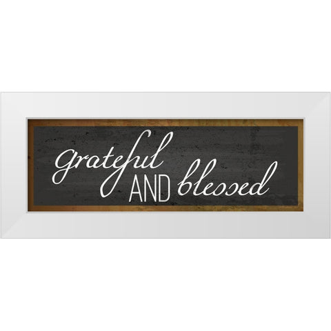 Grateful and Blessed White Modern Wood Framed Art Print by ND Art and Design