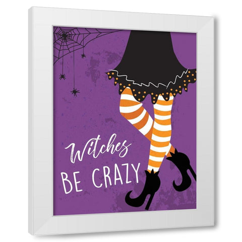 Witches Be Crazy White Modern Wood Framed Art Print by ND Art and Design