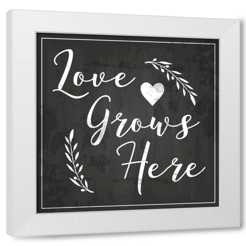 Love Grows Here White Modern Wood Framed Art Print by ND Art