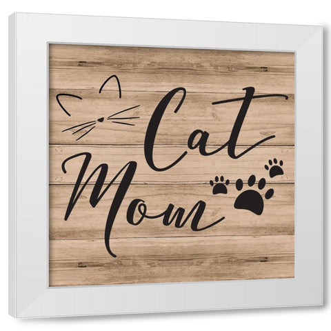 Cat Mom White Modern Wood Framed Art Print by ND Art