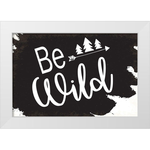 Be Wild White Modern Wood Framed Art Print by ND Art