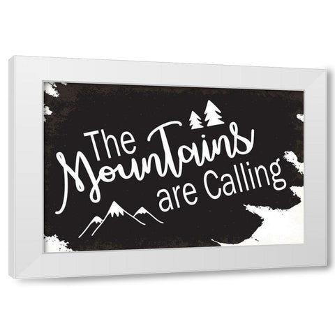 The Mountains are Calling White Modern Wood Framed Art Print by ND Art