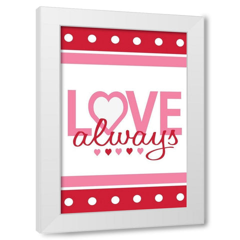 Love Always White Modern Wood Framed Art Print by ND Art