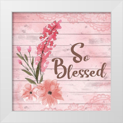 So Blessed White Modern Wood Framed Art Print by ND Art