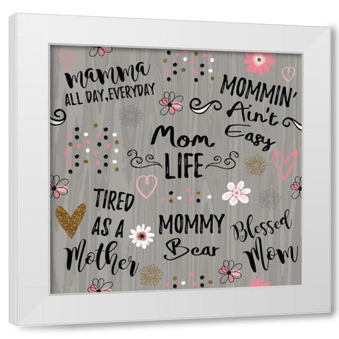Best Mom Ever Pattern I White Modern Wood Framed Art Print by ND Art