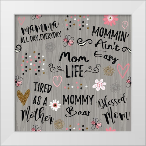 Best Mom Ever Pattern I White Modern Wood Framed Art Print by ND Art