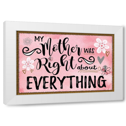 Best Mom Ever I White Modern Wood Framed Art Print by ND Art