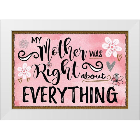 Best Mom Ever I White Modern Wood Framed Art Print by ND Art