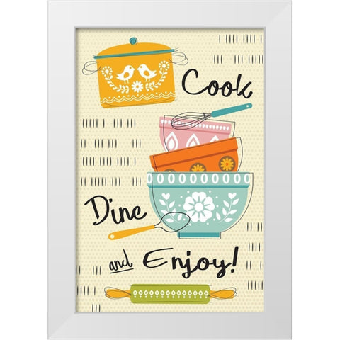 Cook, Dine, and Enjoy! White Modern Wood Framed Art Print by ND Art