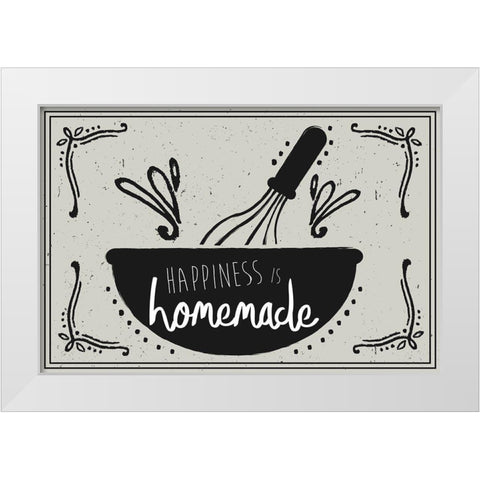 Happiness is Homemade White Modern Wood Framed Art Print by ND Art