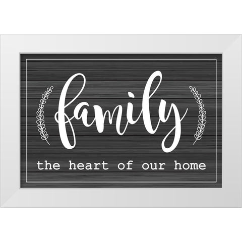 Family is the Heart of Our Home White Modern Wood Framed Art Print by ND Art