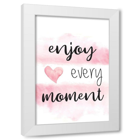 Enjoy Every Moment White Modern Wood Framed Art Print by ND Art