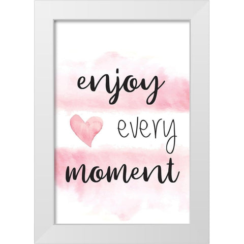 Enjoy Every Moment White Modern Wood Framed Art Print by ND Art