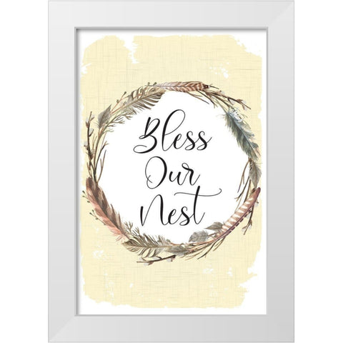 Bless Our Nest White Modern Wood Framed Art Print by ND Art