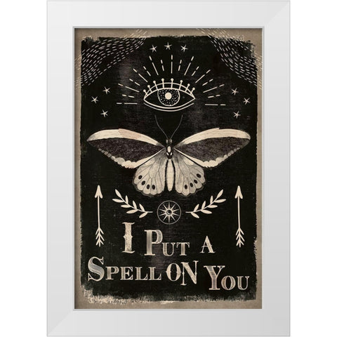 I Put a Spell on You White Modern Wood Framed Art Print by ND Art