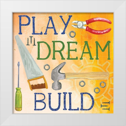 Play, Dream, Build White Modern Wood Framed Art Print by ND Art