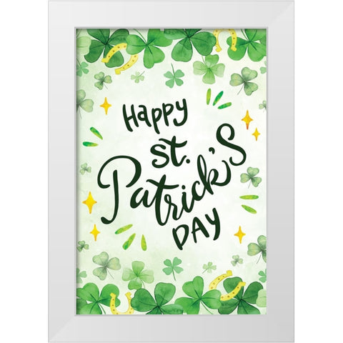 Happy St. Patricks Day White Modern Wood Framed Art Print by ND Art