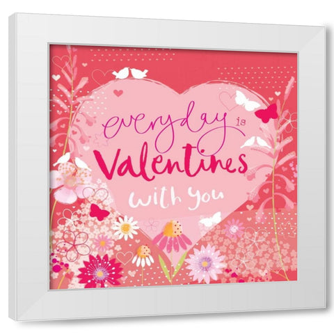 Everyday is Valentines White Modern Wood Framed Art Print by P.S. Art Studios