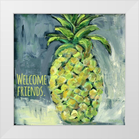 Welcome Pineapple Welcome Friends White Modern Wood Framed Art Print by Pamela J. Wingard