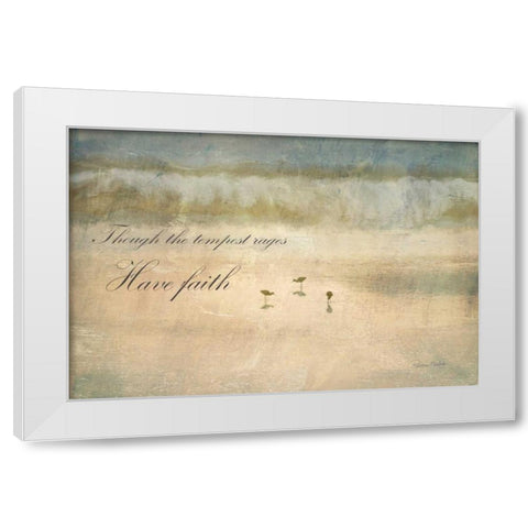 Have Faith White Modern Wood Framed Art Print by Murdock, Ramona