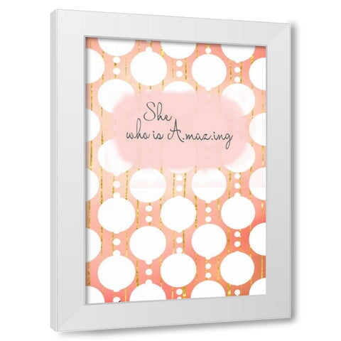 She Who Is Amazing White Modern Wood Framed Art Print by Murdock, Ramona
