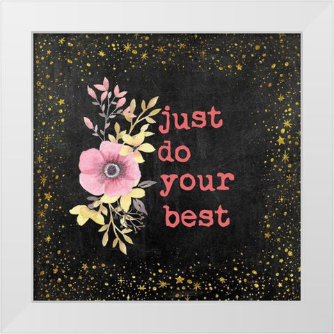 Just Do Your Best II White Modern Wood Framed Art Print by Murdock, Ramona