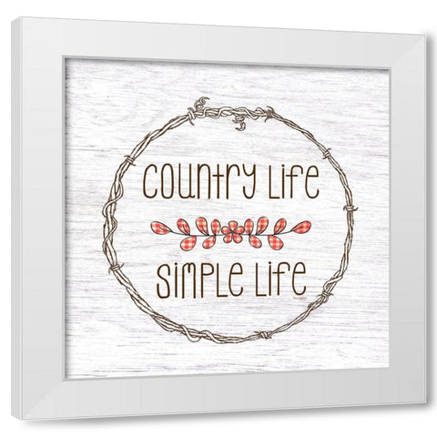 Country Life Simple Life White Modern Wood Framed Art Print by Murdock, Ramona