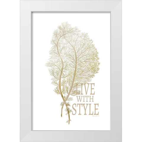 Live with Style White Modern Wood Framed Art Print by Murdock, Ramona