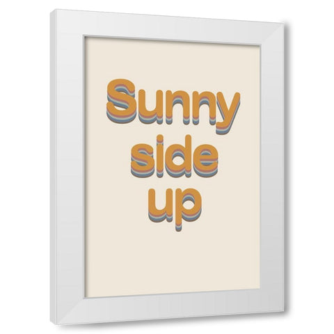 Sunny Side Up No. 3 White Modern Wood Framed Art Print by Murdock, Ramona