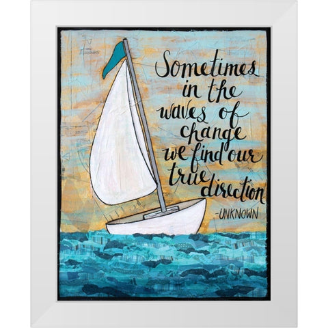 True Direction  White Modern Wood Framed Art Print by Allemand, Sue
