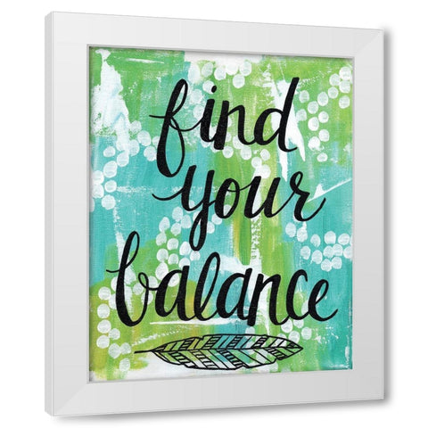 Find Your Balance White Modern Wood Framed Art Print by Allemand, Sue
