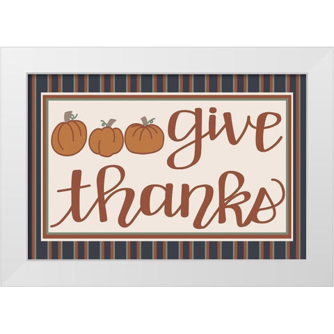 Give Thanks White Modern Wood Framed Art Print by Dicks, Stephanie
