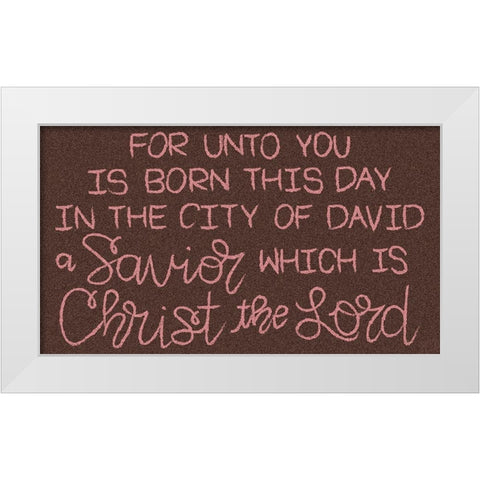 Savior is Born White Modern Wood Framed Art Print by Dicks, Stephanie