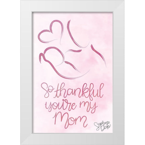 Mom White Modern Wood Framed Art Print by Dicks, Stephanie